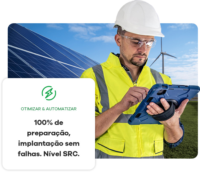 100% de preparação, implantação sem falhas. Nível SRC.
